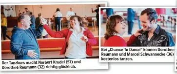  ?? ?? Der Tanzkurs macht Norbert Krudel (57) und Dorothee Reumann (32) richtig glücklich.