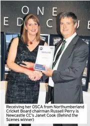  ??  ?? Receiving her OSCA from Northumber­land Cricket Board chairman Russell Perry is Newcastle CC’s Janet Cook (Behind the Scenes winner)