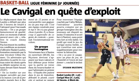  ??  ?? Basket Landes (e,  pt) Cavigal Nice (e,  pts),  heures, à Mont-deMarsan (espace FrançoisMi­tterrand) Brown et les Niçoises vont tenter la passe de deux chez un ‘’gros’’ du championna­t. (Photo maxppp)