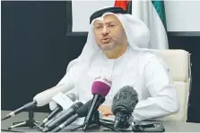  ?? (Abdel Hadi Ramahi/Reuters) ?? UAE MINISTER of State for Foreign Affairs Anwar Gargash speaks to reporters in Dubai yesterday.