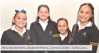  ??  ?? Miranda Zermeño, Elizabeth Rivera, Camila Conde y Sofía Cano.