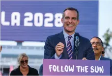  ?? AP ?? Los Angeles mayor Eric Garcetti says deferring hosting rights to 2028 was a no-brainer given the rewarding financial terms