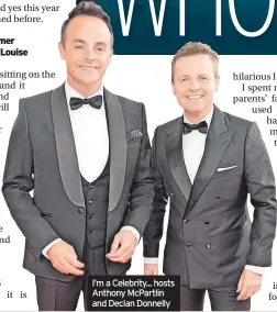  ?? ?? I’m a Celebrity... hosts Anthony Mcpartlin and Declan Donnelly