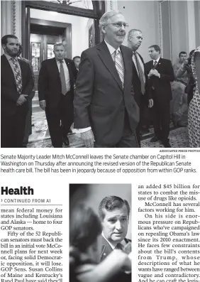  ?? ASSOCIATED PRESS PHOTOS ?? Senate Majority Leader Mitch McConnell leaves the Senate chamber on Capitol Hill in Washington on Thursday after announcing the revised version of the Republican Senate health care bill. The bill has been in jeopardy because of opposition from within...