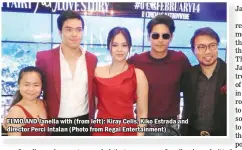  ??  ?? ELMO AND Janella with (from left): Kiray Celis, Kiko Estrada and director Perci Intalan (Photo from Regal Entertainm­ent)