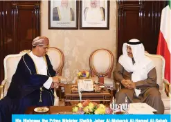  ??  ?? His Highness the Prime Minister Sheikh Jaber Al-Mubarak Al-Hamad Al-Sabah meets with the newly appointed Ambassador of Oman.