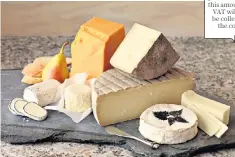  ??  ?? Buying British cheeses is one tasty way to avoid additional import duties