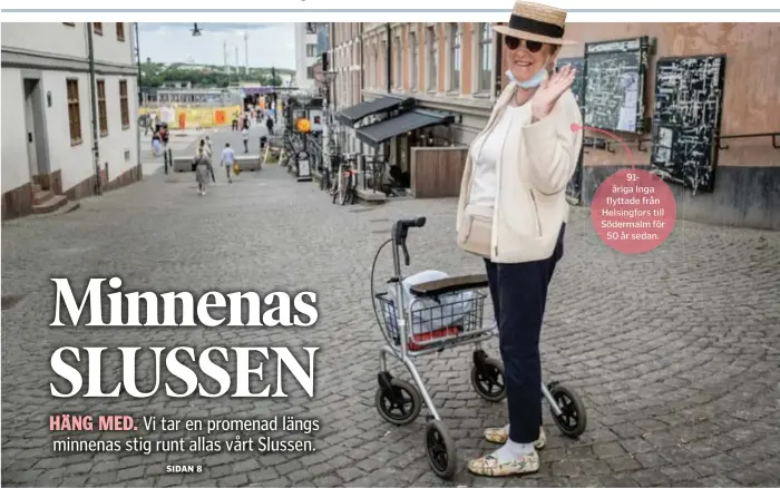  ??  ?? 91åriga Inga flyttade från Helsingfor­s till Södermalm för 50 år sedan.