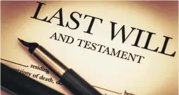  ?? /123RF ?? A testamenta­ry trust is provided for in your Last Will and Testament and establishe­d when you die.