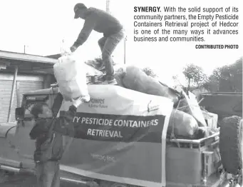  ?? CONTRIBUTE­D PHOTO ?? SYNERGY. With the solid support of its community partners, the Empty Pesticide Containers Retrieval project of Hedcor is one of the many ways it advances business and communitie­s.