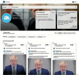  ??  ?? Facebook Ad Libraries show how the Conservati­ves have been targeting United Kingdom voters.