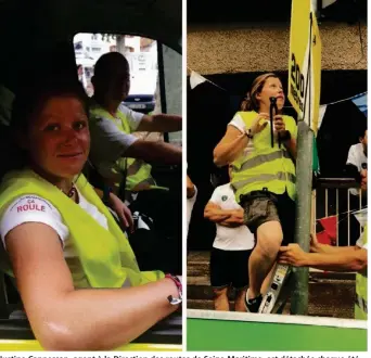  ??  ?? Justine Cannessan, agent à la Direction des routes de Seine-Maritime, est détachée chaque été pour s’occuper de la voirie sur le parcours du Tour de France.