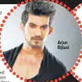  ??  ?? Arjun Bijlani