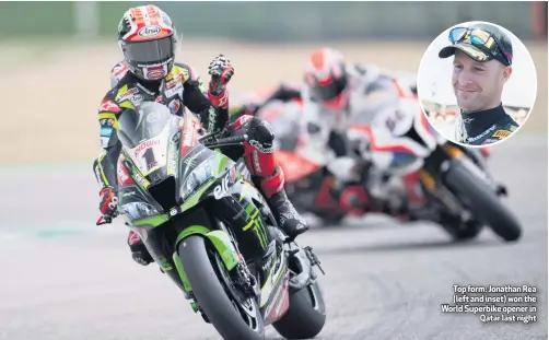  ??  ?? Top form: Jonathan Rea (left and inset) won the World Superbike opener in
Qatar last night