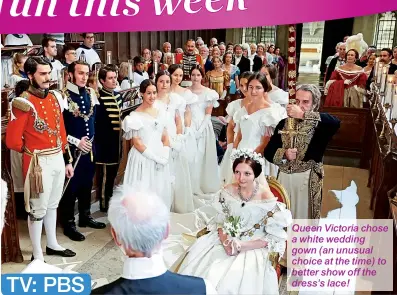  ??  ?? Queen Victoria chose a white wedding gown (an unusual choice at the time) to better show off the dress’s lace!