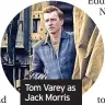  ?? ?? Tom Varey as Jack Morris