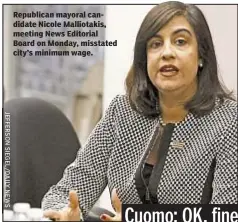  ??  ?? Republican mayoral candidate Nicole Malliotaki­s, meeting News Editorial Board on Monday, misstated city’s minimum wage.