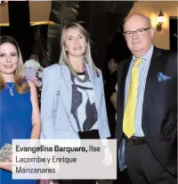  ??  ?? angelina Barquero, Ilse Lacomb y EnriqueMan­z es