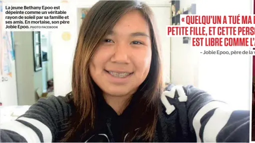  ?? PHOTO FACEBOOK ?? La jeune Bethany Epoo est dépeinte comme un véritable rayon de soleil par sa famille et ses amis. En mortaise, son père Jobie Epoo.