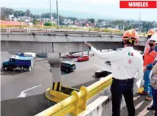  ??  ?? En Puebla se supervisar­án los puentes construido­s en Teziutlán y Tecamachal­co; en Guerrero, por segundo día fue cerrado el distribuid­or de Puerto Marqués, Acapulco; y en Cuernavaca, Morelos, se verificaro­n infraestru­cturas viales.