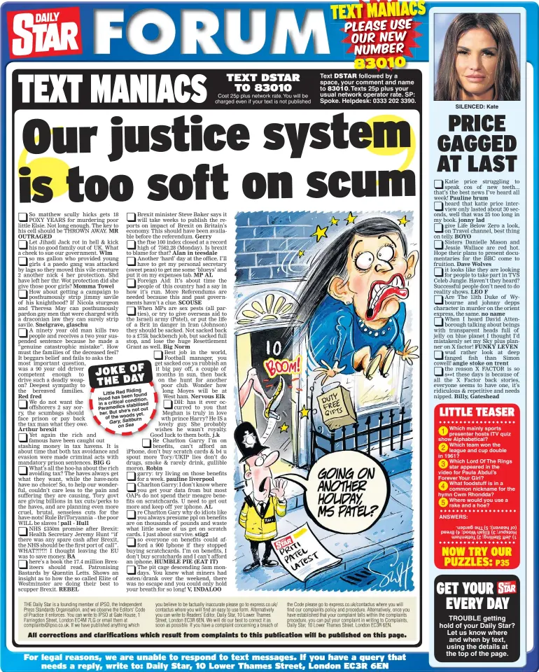  ??  ?? Cost 25p plus network rate. You will be charged even if your text is not published Text followed by a space, your comment and name to Texts 25p plus your usual network operator rate. SP: Spoke. Helpdesk: 0333 202 3390. SILENCED: Kate