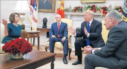  ?? MARK WILSON/GETTY ?? Rep. Nancy Pelosi, Vice President Mike Pence, President Donald Trump and Sen. Chuck Schumer in the Oval Office on Tuesday.