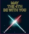  ??  ?? May the fourth (May the Force) is commonly known as Star Wars Day!