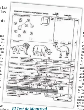  ??  ?? Dibujar un reloj y marcar una hora, o nombrar un león y un camello, algunas de las pruebas del test