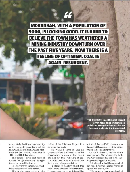  ??  ?? TOP REQUEST: Isaac Regional Council Mayor Anne Baker wants to see politician­s recognise the contributi­on her shire makes to the Queensland economy.