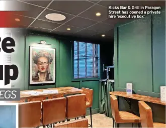  ?? News ?? Kicks Bar & Grill in Paragon Street has opened a private hire ‘executive box’