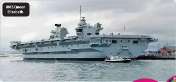 ??  ?? HMS Queen
Elizabeth.