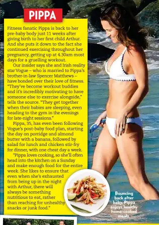  ??  ?? Bouncing back after baby, Pippa enjoys healthy home-cooked meals.
