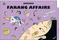  ??  ?? Farang Affairs
Stephane Peray 158pp 1,100 baht