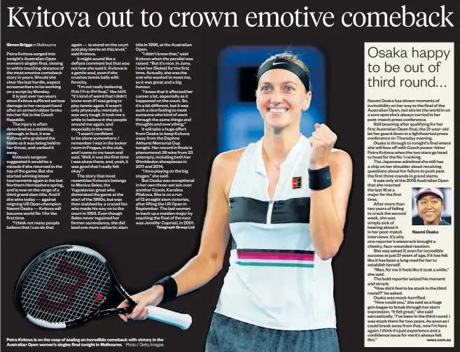  ?? Photo / Getty Images ?? Petra Kvitova is on the cusp of sealing an incredible comeback with victory in the Australian Open women’s singles final tonight in Melbourne.