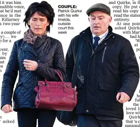  ??  ?? couple: Patrick Quirke with his wife Imelda, outside court this week