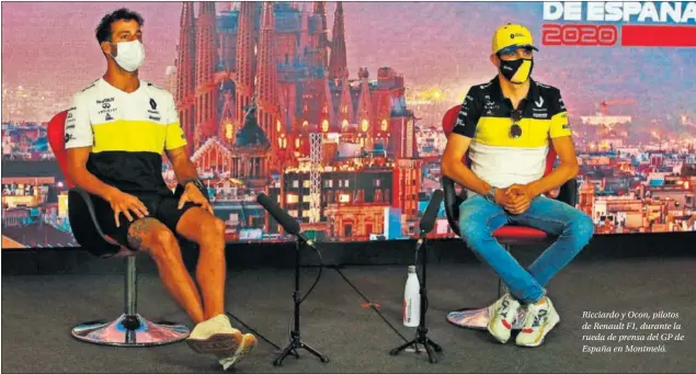  ??  ?? Ricciardo y Ocon, pilotos de Renault F1, durante la rueda de prensa del GP de España en Montmeló.