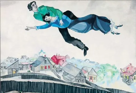  ?? CENTRE POMPIDOU ?? Por encima de la ciudad, de Marc Chagall, en la muestra sobre la vanguardia rusa del Pompidou