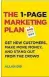  ??  ?? The 1-Page Marketing Plan: Get New Customers, Make More Money and Stand Out From the Crowd, by Allan Dib