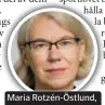  ??  ?? Maria Rotzén-Östlund, smittskydd­släkare.