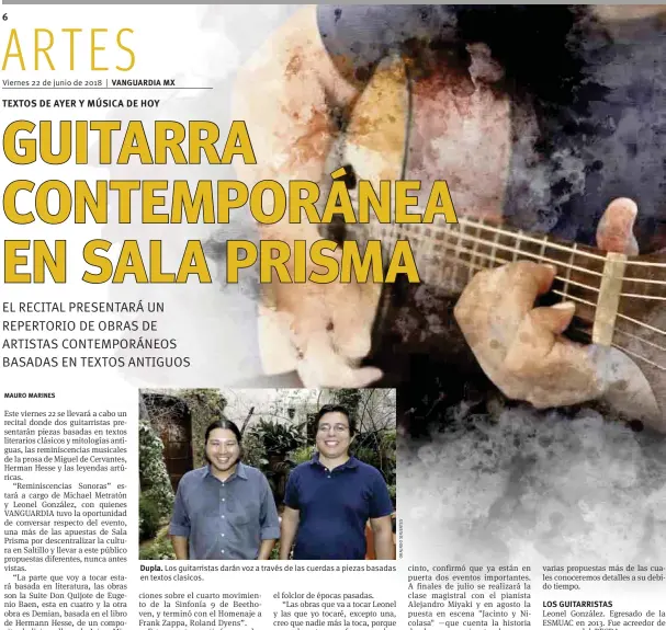  ??  ?? Dupla. Los guitarrist­as darán voz a través de las cuerdas a piezas basadas en textos clasicos.