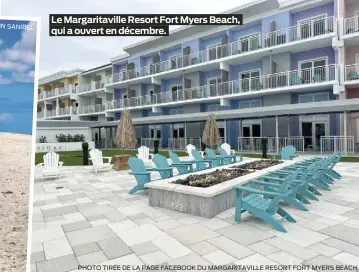  ?? PHOTO TIRÉE DE LA PAGE FACEBOOK DU MARGARITAV­ILLE RESORT FORT MYERS BEACH ?? Le Margaritav­ille Resort Fort Myers Beach, qui a ouvert en décembre.