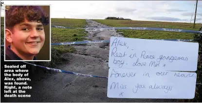  ??  ?? Sealed off area where the body of Alex, above, was found. Right, a note left at the death scene