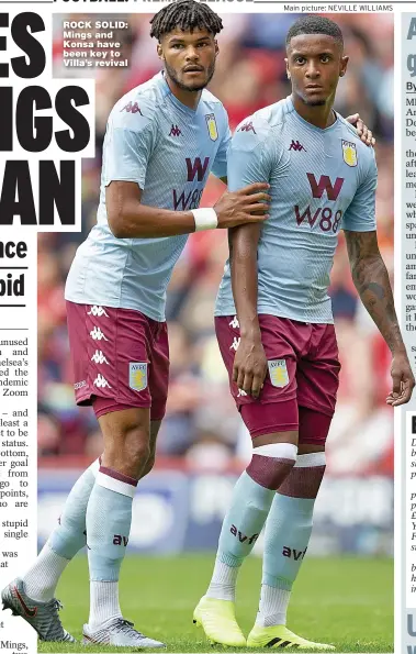  ?? Main picture: NEVILLE WILLIAMS ?? ROCK SOLID: Mings and Konsa have been key to Villa’s revival