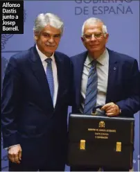  ??  ?? Alfonso Dastis junto a Josep Borrell.