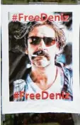  ?? Foto: Nietfeld, dpa ?? Plakate rufen in Berlin von Deniz Yücel auf. zur Freilassun­g