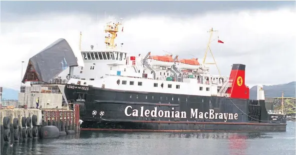  ?? ?? LIFELINE: Repairs to the MV Lord of the Isles will deal a financial blow to the South Uist community and to commerce, says a business group.