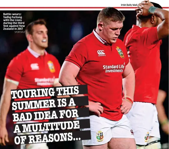  ?? SPORTSFILE ?? Battle-weary: Tadhg Furlong with the Lions during the third Test against New Zealand in 2017