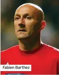  ?? ?? Fabien Barthez