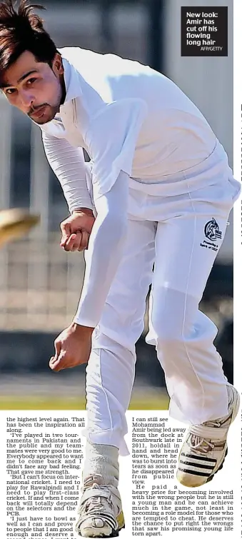  ?? AFP/GETTY ?? New look: Amir has cut off his flowing long hair