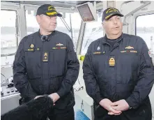  ?? DARREN STONE, TC ?? Commodore David Mazur, fleet commander in the Pacific region, left, and Cmdr. Collin Forsberg, commanding officer for HMCS Max Bernays, on the bridge of the ship on Monday.